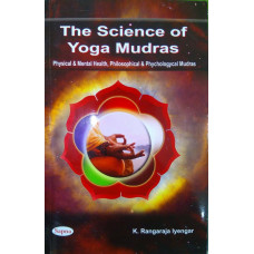 The Science Of Yoga Mudras